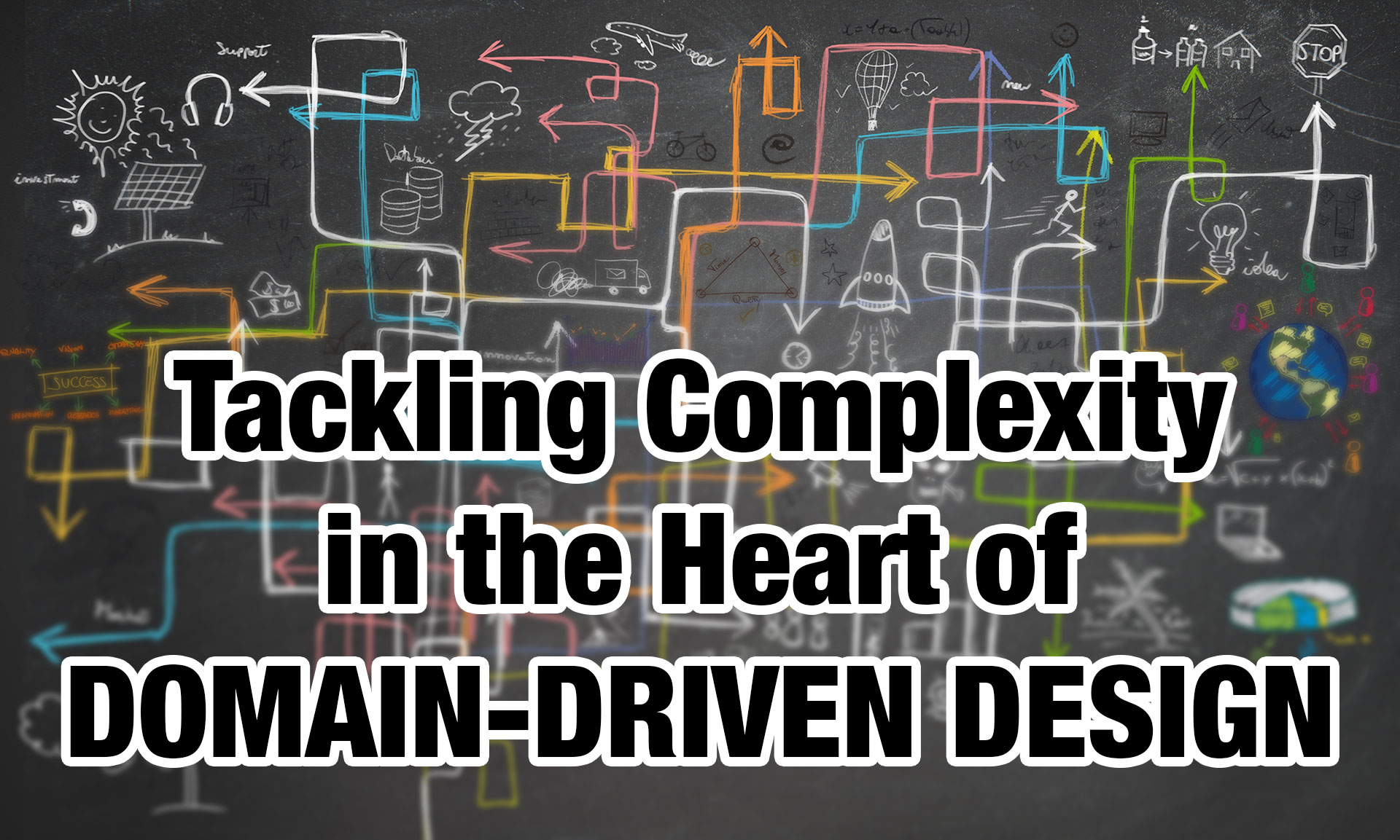 Tackling Complexity in the Heart of Domain-Driven Design